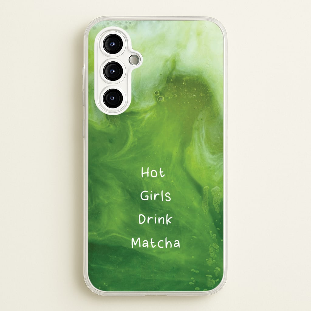 Hot Girls Drink Matcha - Hot Girl Summer Phone Case for Galaxy A54