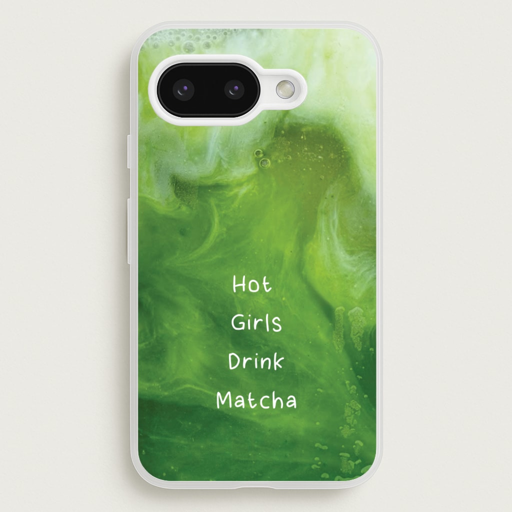 Hot Girls Drink Matcha - Hot Girl Summer Phone Case for Google Pixel 9a