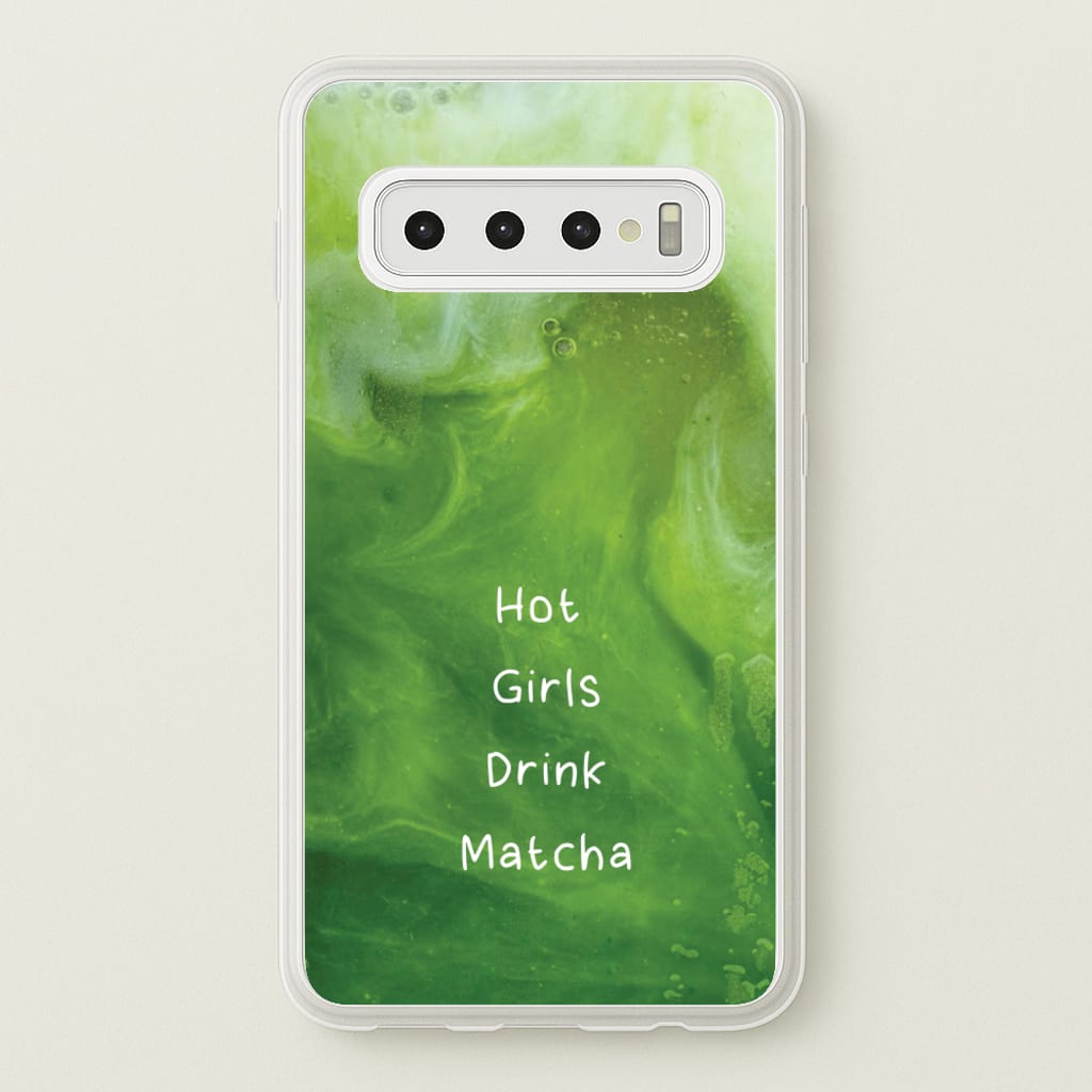 Hot Girls Drink Matcha - Hot Girl Summer Phone Case for Galaxy S10