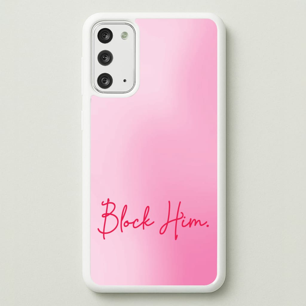 Block Him Pink Gradient - Hot Girl Summer Phone Case for Galaxy Note 20