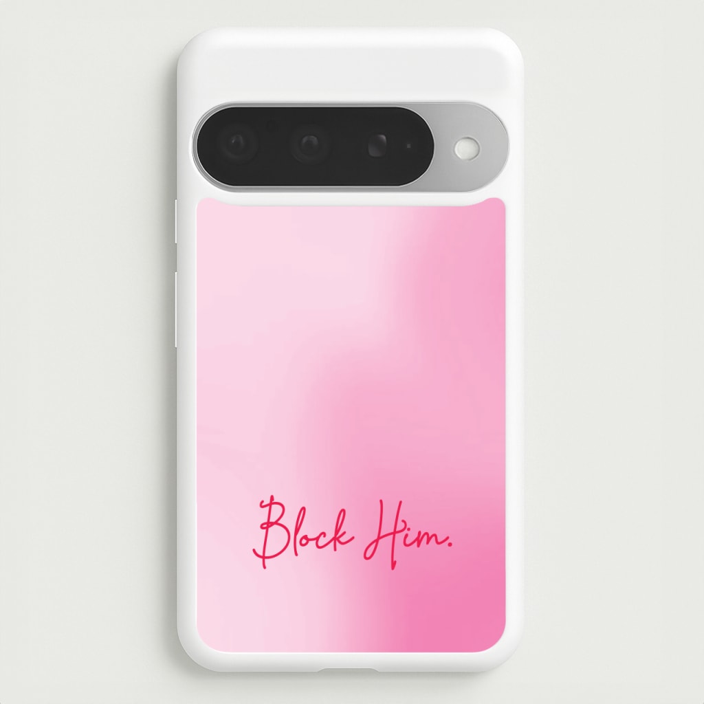 Block Him Pink Gradient Phone Case for Google Pixel 10 Pro XL