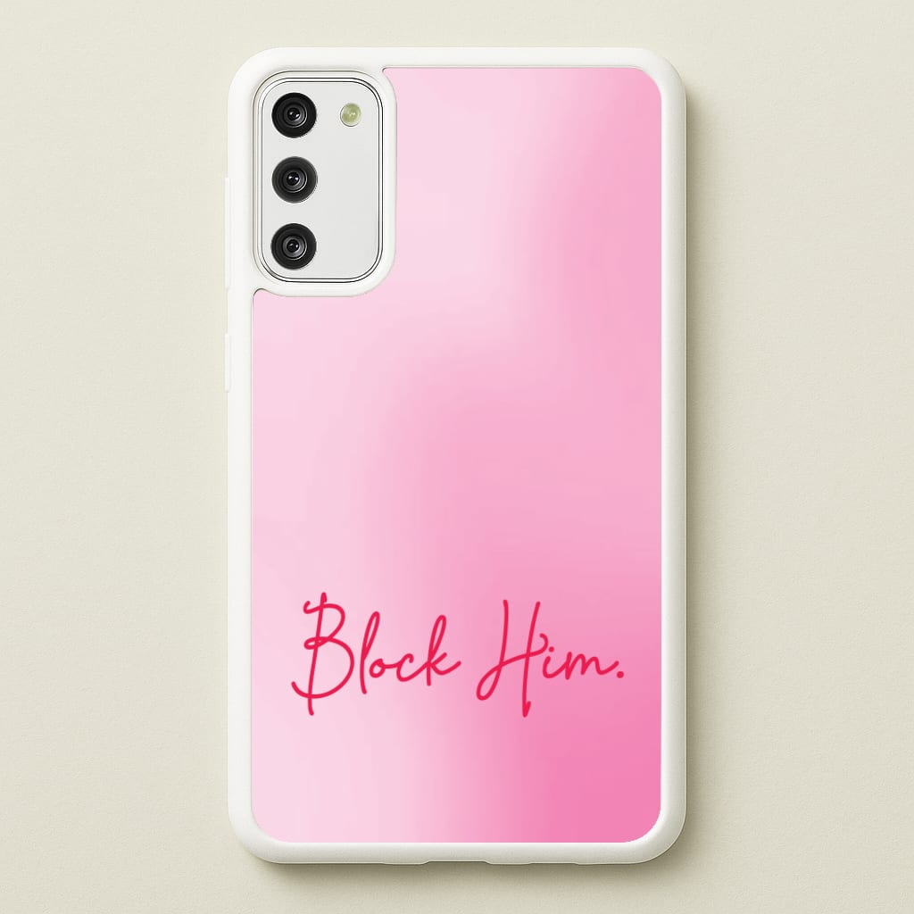 Block Him Pink Gradient - Hot Girl Summer Phone Case for Galaxy A41