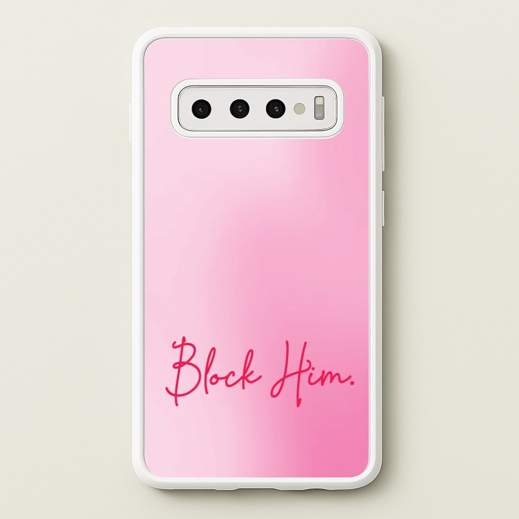 Block Him Pink Gradient - Hot Girl Summer Phone Case for Galaxy S10