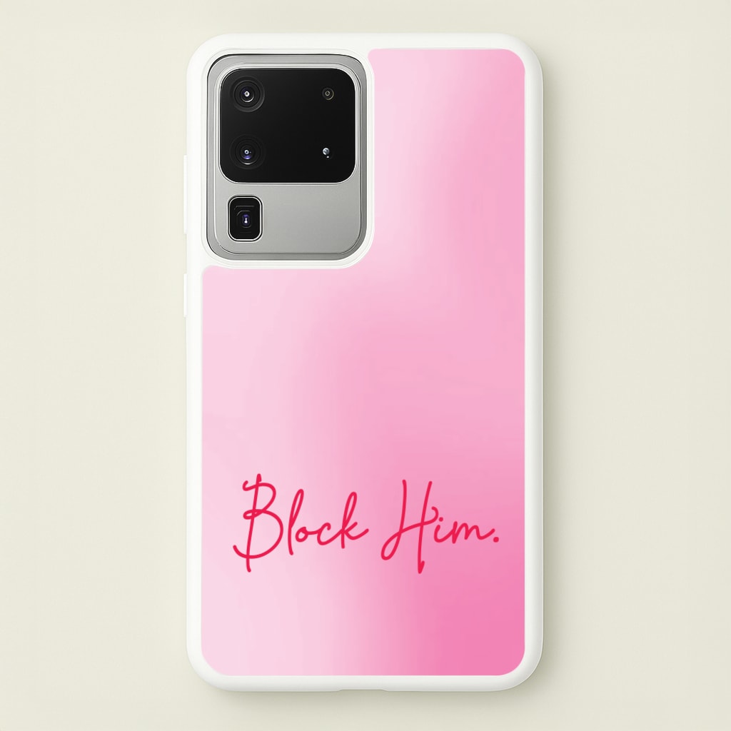Block Him Pink Gradient - Hot Girl Summer Phone Case for Galaxy S20 Ultra
