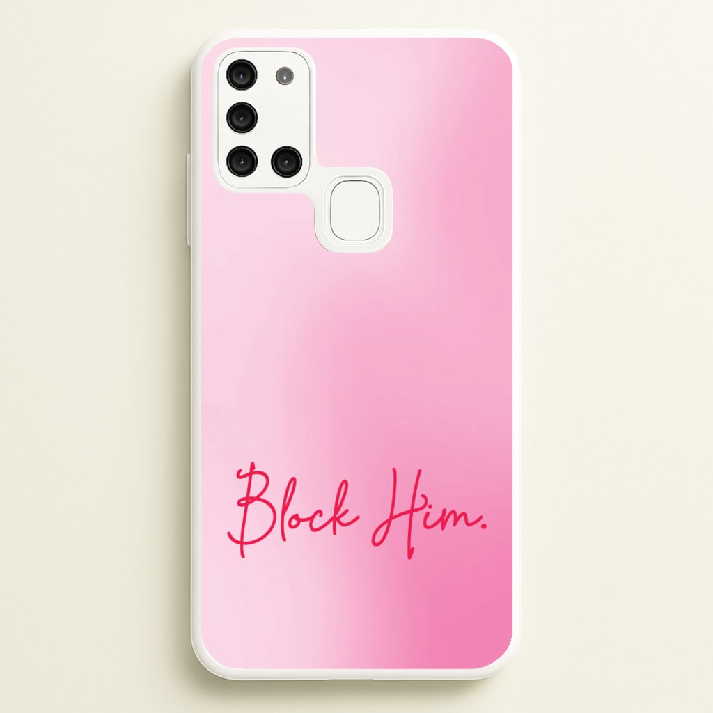 Block Him Pink Gradient - Hot Girl Summer Phone Case for Galaxy A21s