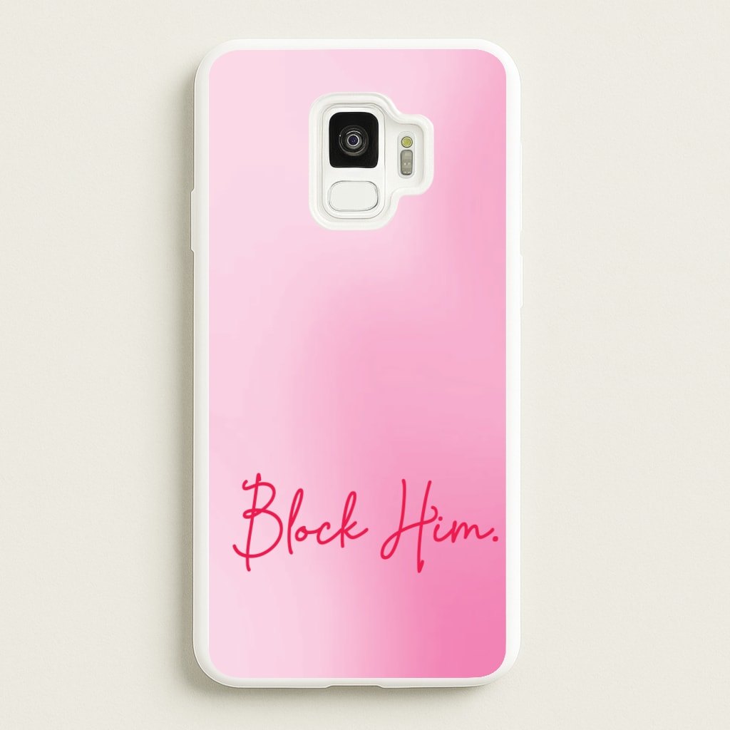 Block Him Pink Gradient - Hot Girl Summer Phone Case for Galaxy S9