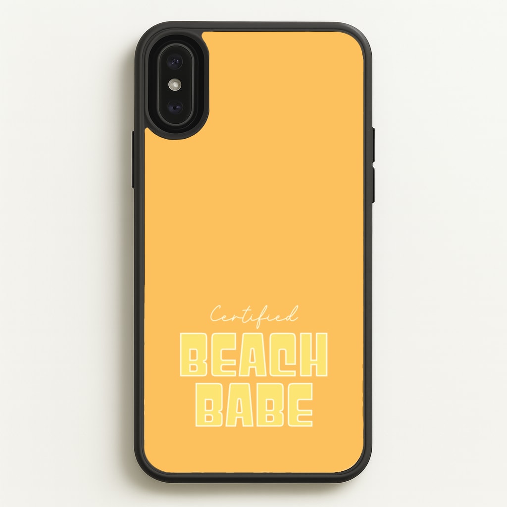 Certified Beach Babe - Hot Girl Summer Phone Case for iPhone XS Max