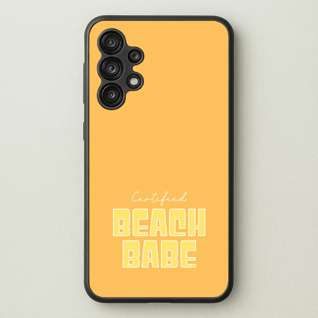 Certified Beach Babe - Hot Girl Summer Phone Case for Galaxy A13