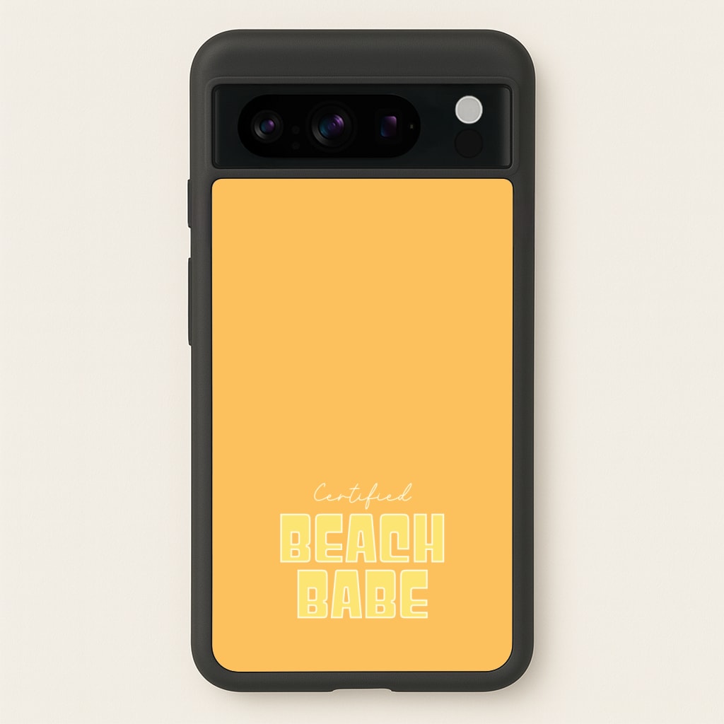 Certified Beach Babe - Hot Girl Summer Phone Case for Google Pixel 8 Pro
