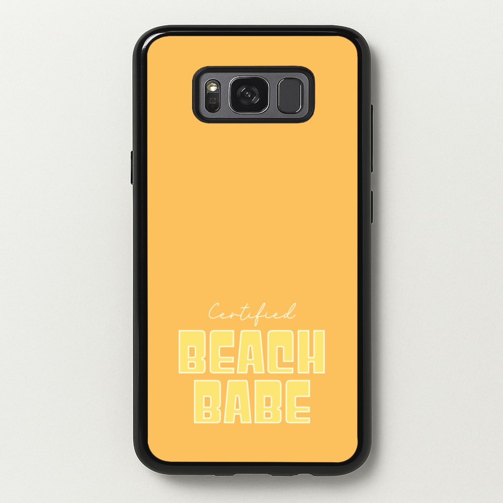 Certified Beach Babe - Hot Girl Summer Phone Case for Galaxy S8
