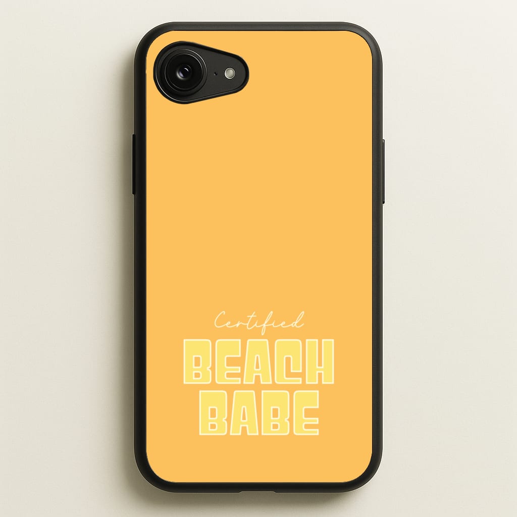Certified Beach Babe - Hot Girl Summer Phone Case for iPhone 16e