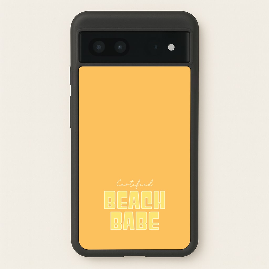 Certified Beach Babe - Hot Girl Summer Phone Case for Google Pixel 7