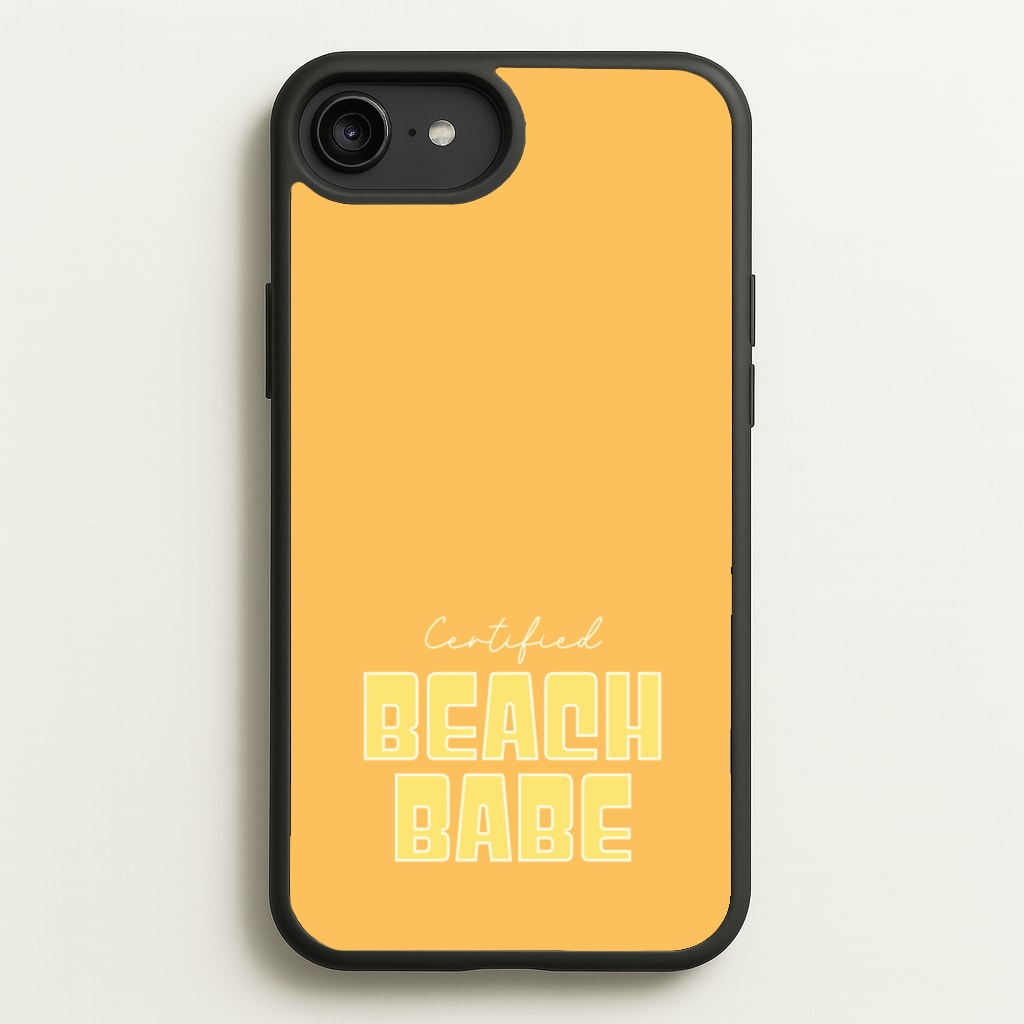 Certified Beach Babe - Hot Girl Summer Phone Case for iPhone 6 Plus / 7 Plus / 8 Plus
