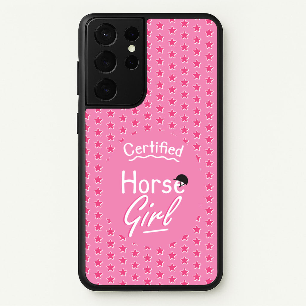 Certified Horse Girl - Horses - Horses Phone Case for Galaxy S21 Ultra