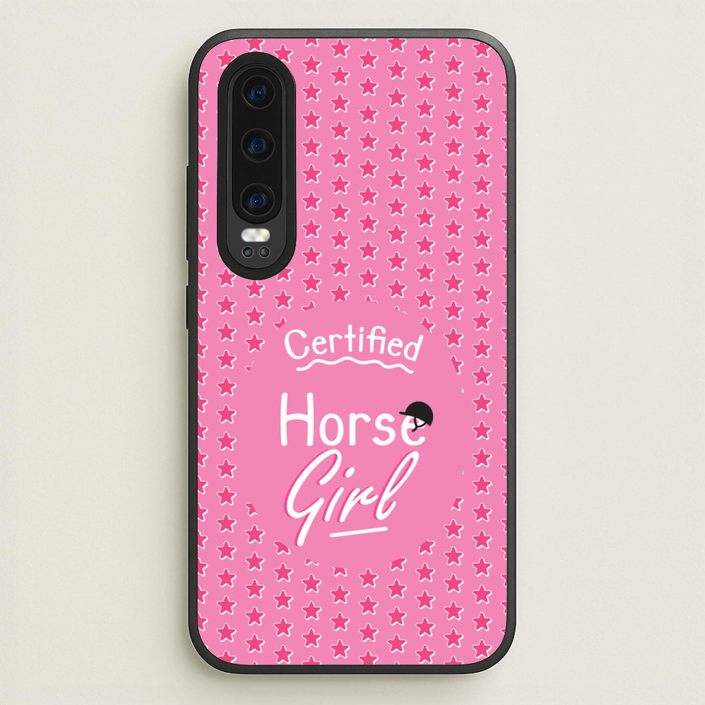 Certified Horse Girl - Horses - Horses Phone Case for Huawei P30