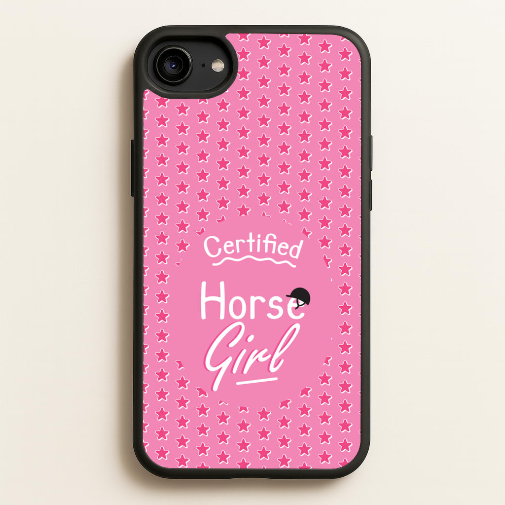 Certified Horse Girl - Horses - Horses Phone Case for iPhone 6 / 7 / 8 / SE