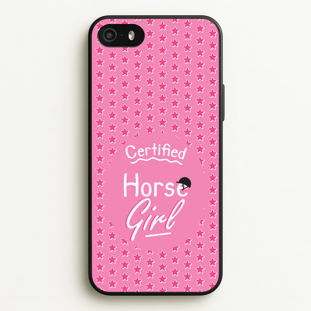 Certified Horse Girl - Horses - Horses Phone Case for iPhone 5 / 5s / SE 2016