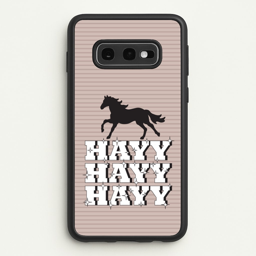 Hayy Hayy Hayy - Horses - Horses Phone Case for Galaxy S10e