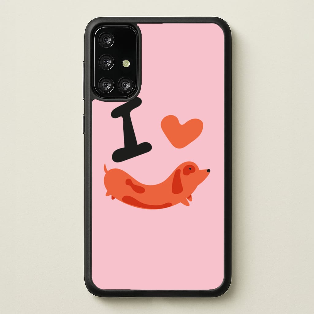I love Dachshunds - Dachshunds Phone Case for Galaxy A71