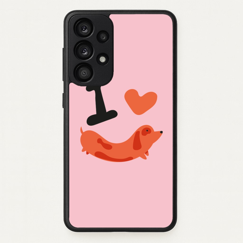 I love Dachshunds - Dachshunds Phone Case for Galaxy A53