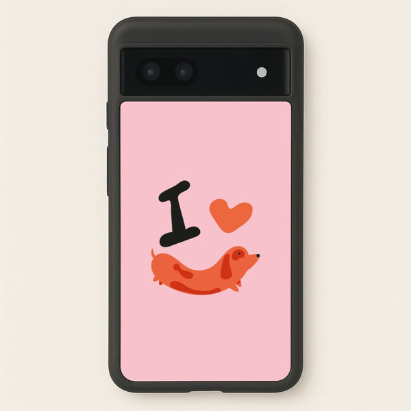 I love Dachshunds - Dachshunds Phone Case for Google Pixel 6a