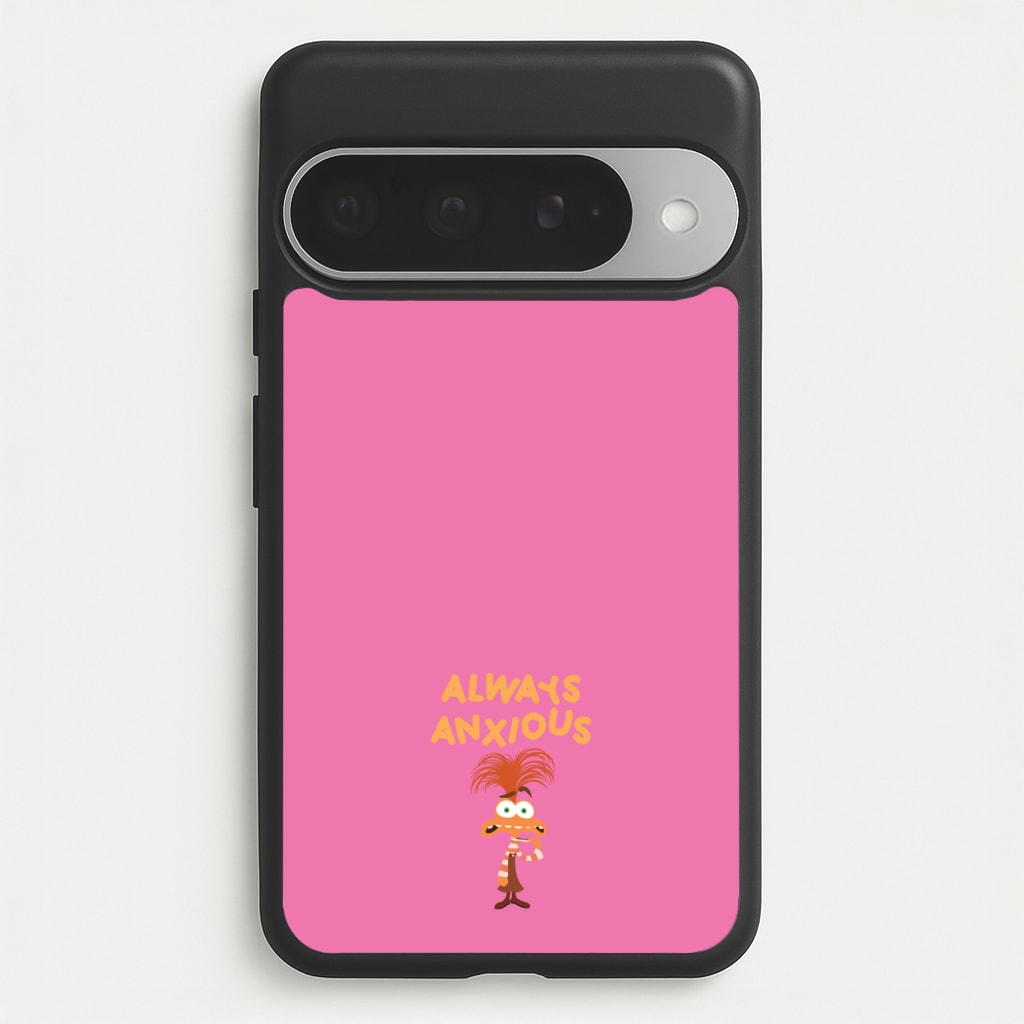 Always Anxious - Inside Out Phone Case for Google Pixel 10 Pro XL