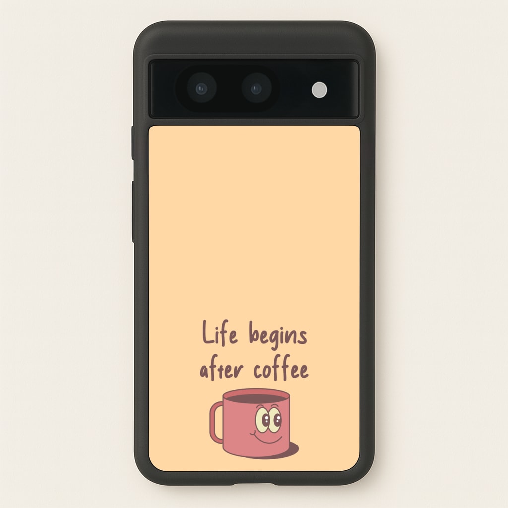 Life Begins After Coffee - Aesthetic Quote - Aesthetic Quote Phone Case for Google Pixel 8a