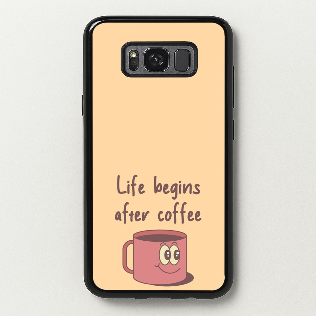 Life Begins After Coffee - Aesthetic Quote - Aesthetic Quote Phone Case for Galaxy S8