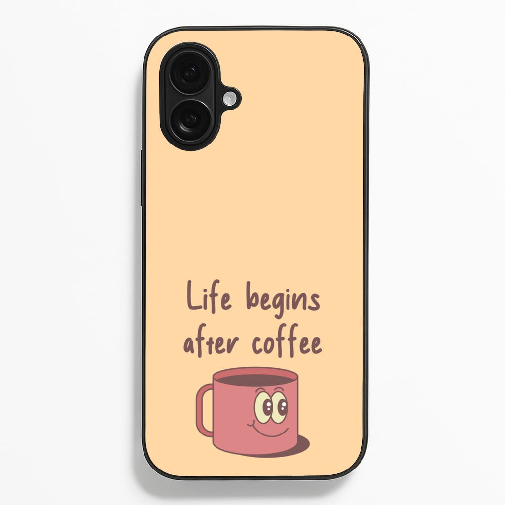 Life Begins After Coffee - Aesthetic Quote - Aesthetic Quote Phone Case for iPhone 16 Plus