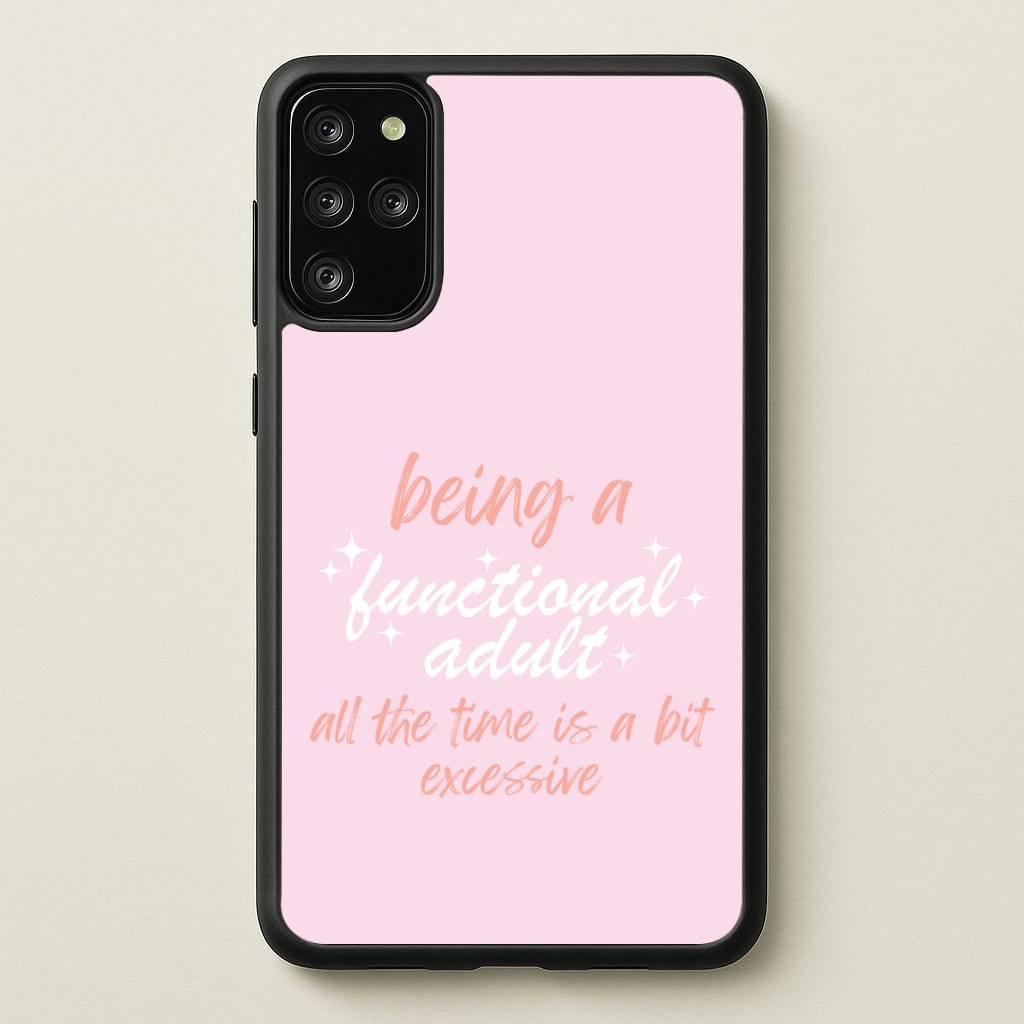 Being A Functional Adult - Aesthetic Quote - Aesthetic Quote Phone Case for Galaxy S20 Plus
