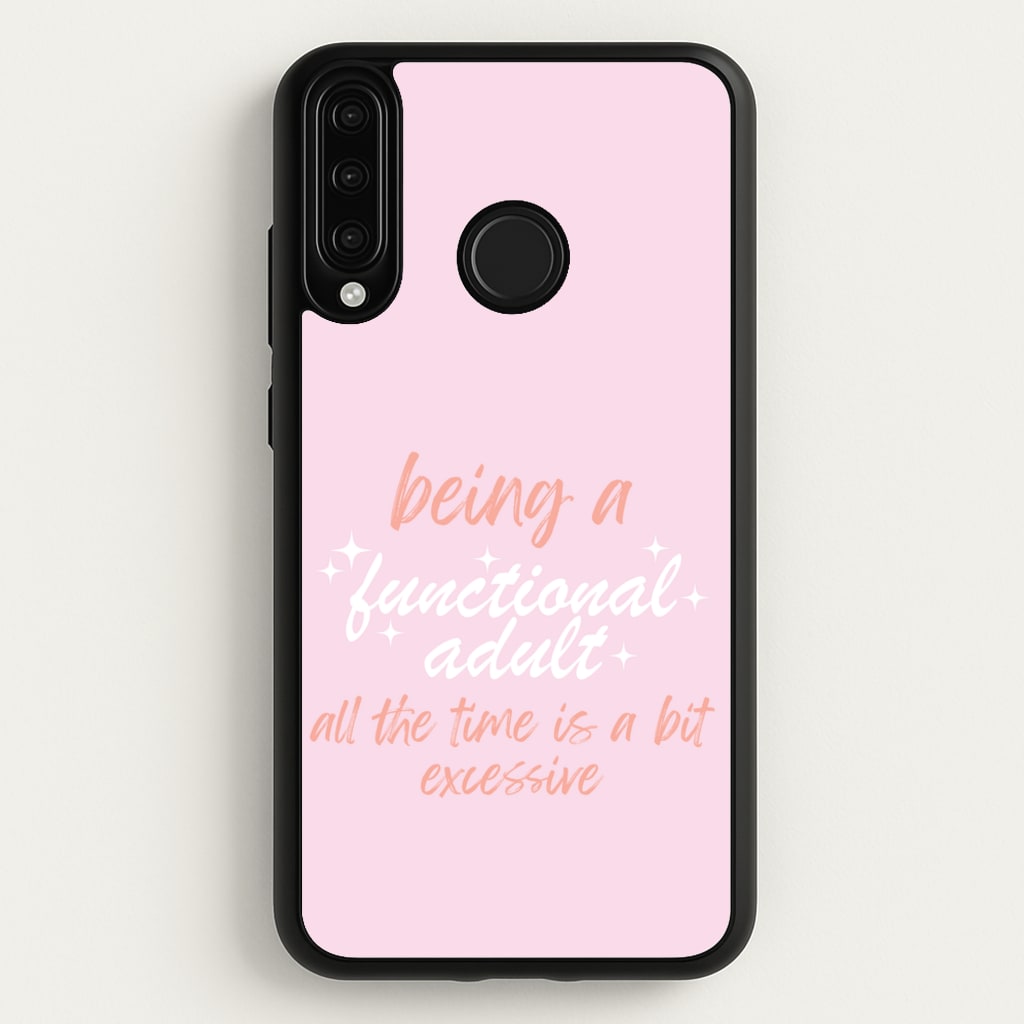 Being A Functional Adult - Aesthetic Quote - Aesthetic Quote Phone Case for Huawei P30 Lite