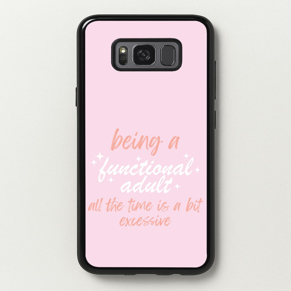 Being A Functional Adult - Aesthetic Quote - Aesthetic Quote Phone Case for Galaxy S8 Plus