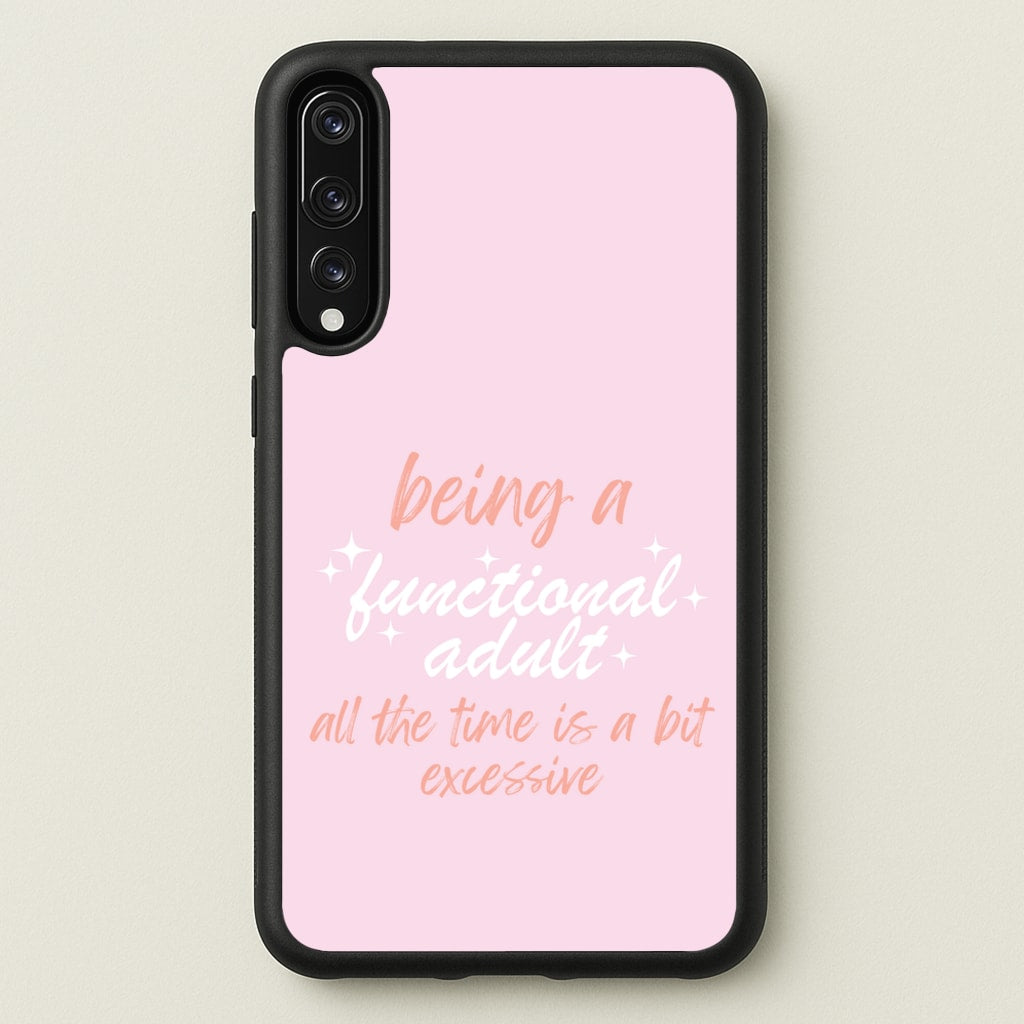 Being A Functional Adult - Aesthetic Quote - Aesthetic Quote Phone Case for Huawei P20 Pro