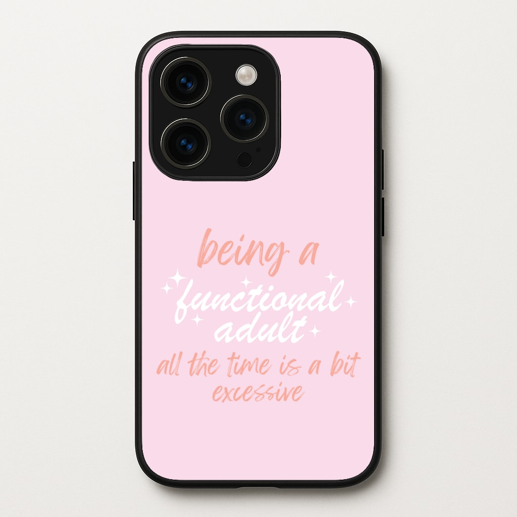 Being A Functional Adult - Aesthetic Quote - Aesthetic Quote Phone Case for iPhone 14 Pro Max