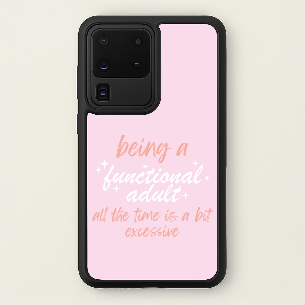Being A Functional Adult - Aesthetic Quote - Aesthetic Quote Phone Case for Galaxy S20 Ultra