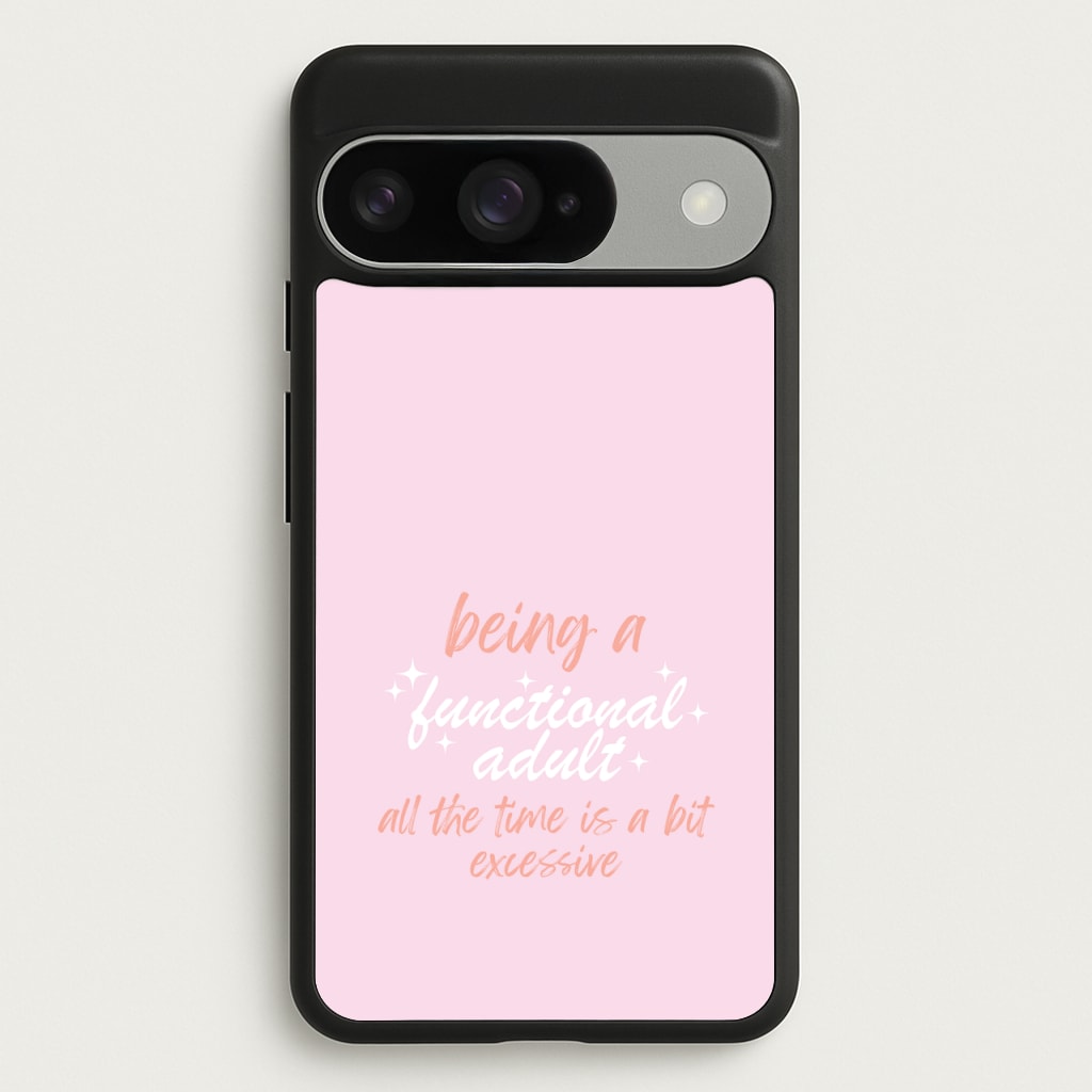 Being A Functional Adult - Aesthetic Quote Phone Case for Google Pixel 10 / 10 Pro