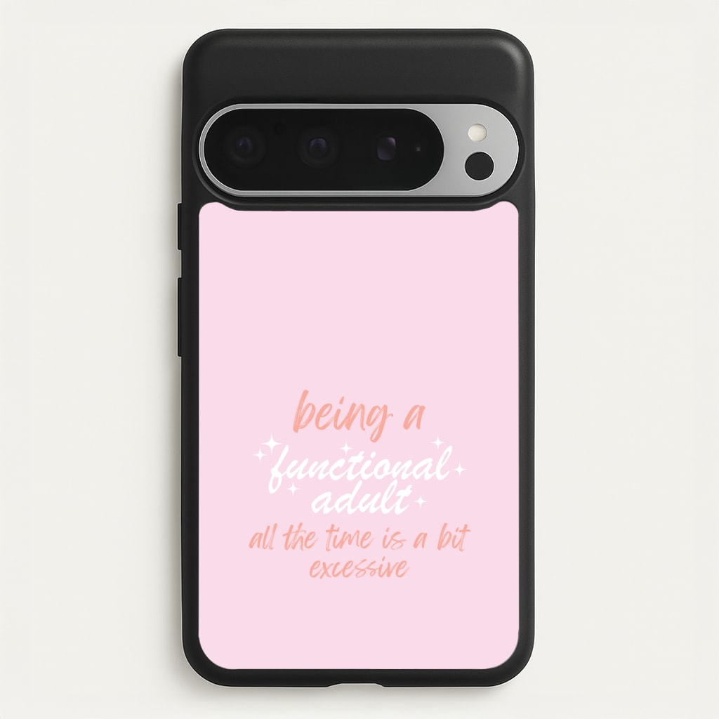 Being A Functional Adult - Aesthetic Quote - Aesthetic Quote Phone Case for Google Pixel 9 Pro XL