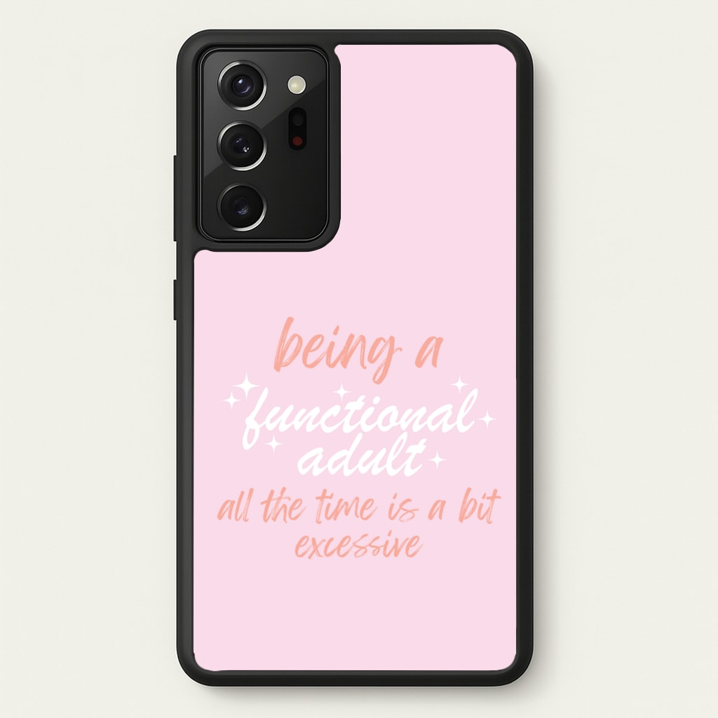 Being A Functional Adult - Aesthetic Quote - Aesthetic Quote Phone Case for Galaxy Note 20 Ultra