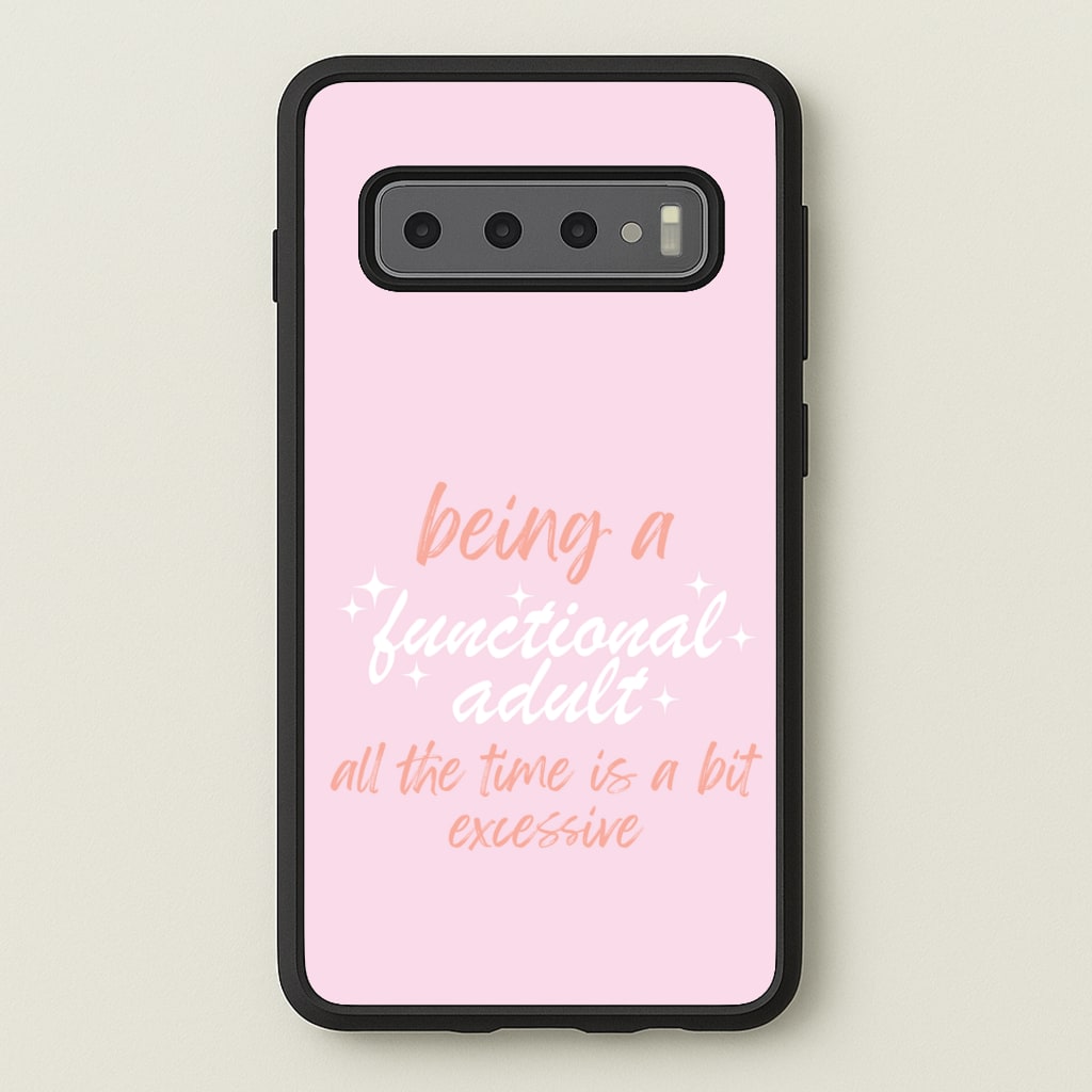 Being A Functional Adult - Aesthetic Quote - Aesthetic Quote Phone Case for Galaxy S10