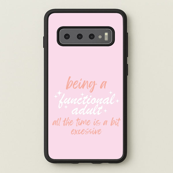 Being A Functional Adult - Aesthetic Quote - Aesthetic Quote Phone Case for Galaxy S10