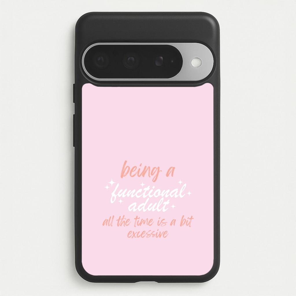 Being A Functional Adult - Aesthetic Quote Phone Case for Google Pixel 10 Pro XL