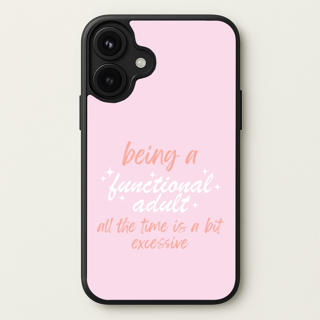 Being A Functional Adult - Aesthetic Quote Phone Case for iPhone 17