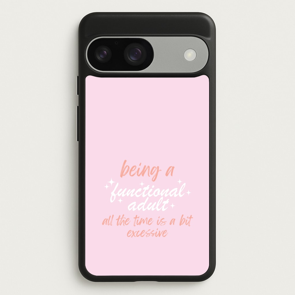 Being A Functional Adult - Aesthetic Quote - Aesthetic Quote Phone Case for Google Pixel 9 / 9 Pro