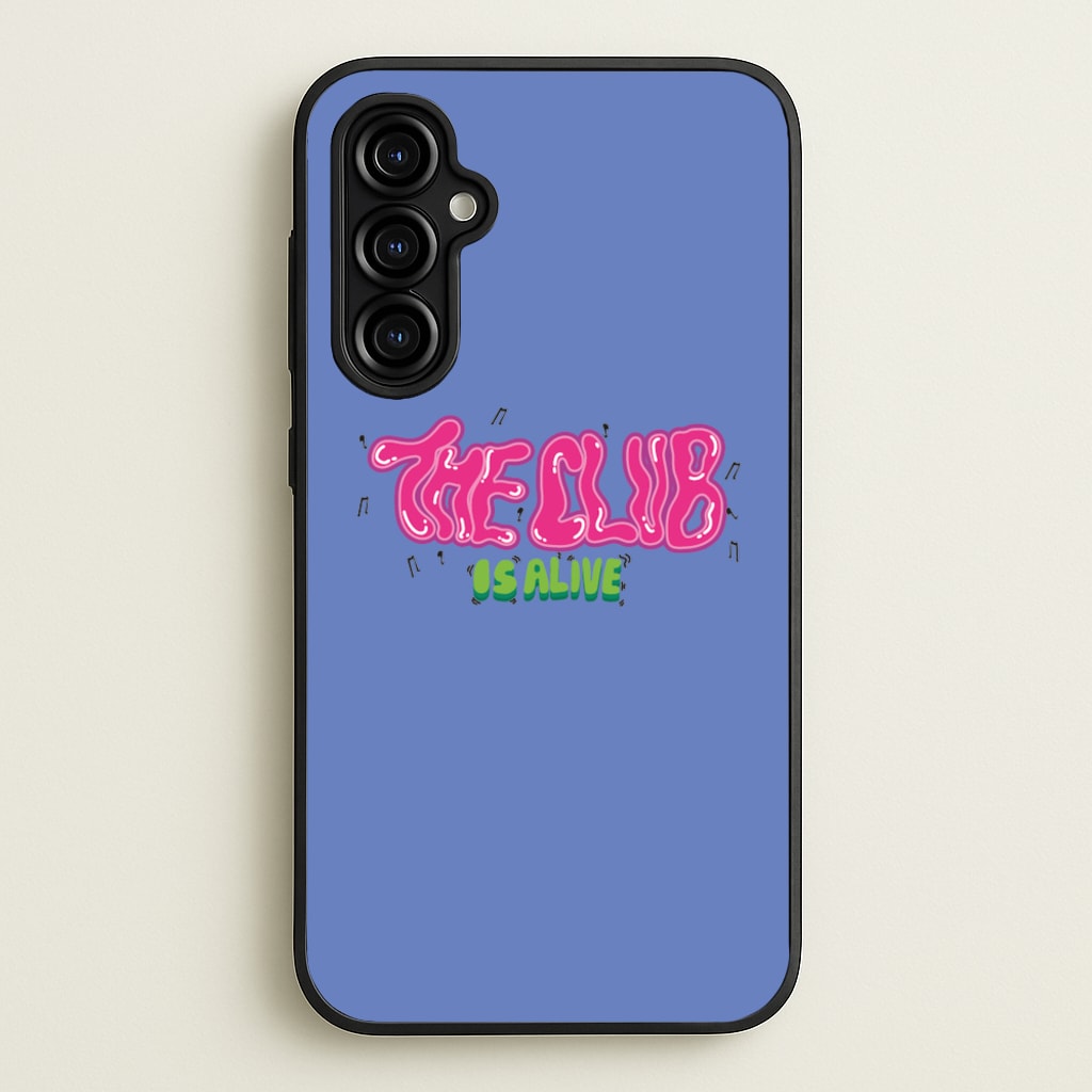 The club is alive - JLS Phone Case for Galaxy A54