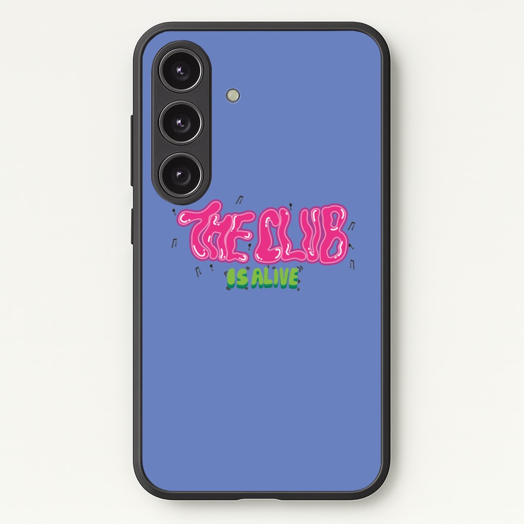 The club is alive - JLS Phone Case for Galaxy S24