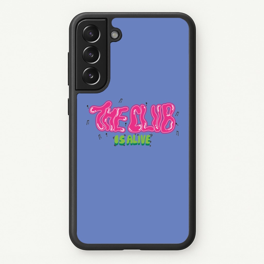 The club is alive - JLS Phone Case for Galaxy S21 Plus