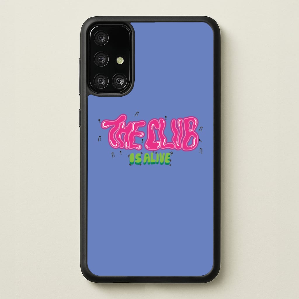 The club is alive - JLS Phone Case for Galaxy A71