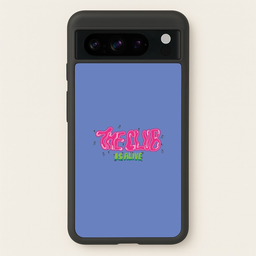 The club is alive - JLS Phone Case for Google Pixel 8 Pro
