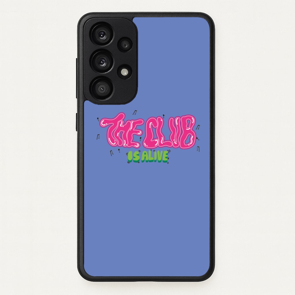 The club is alive - JLS Phone Case for Galaxy A53
