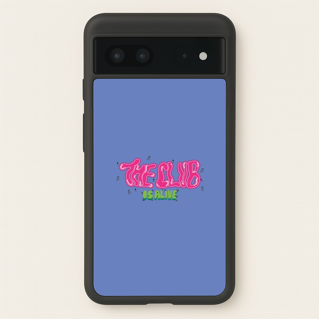The club is alive - JLS Phone Case for Google Pixel 7